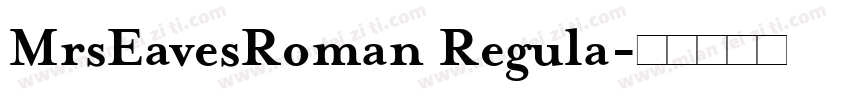 MrsEavesRoman Regula字体转换
